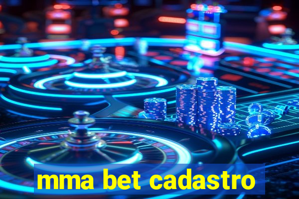 mma bet cadastro